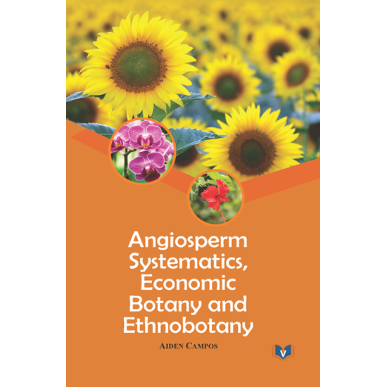 Angiosperm Systematics, Economic Botany and Ethnobotany